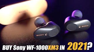 Is Sony WF-1000XM3 Still Worth Buying in 2021?
