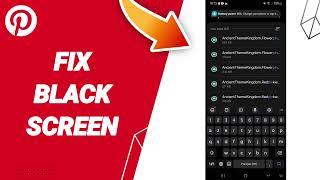 How To Fix Black Screen On Pinterest App 2024