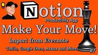 Notion Productivity App: Importing Evernote, Trello, Google Docs and Other Data Sources.