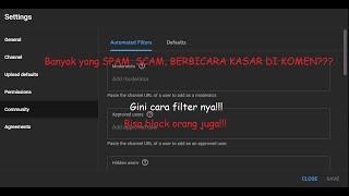 HINDARI SPAM DAN KATA-KATA KASAR DI VIDEO YOUTUBE! Cara filter komen di YouTube