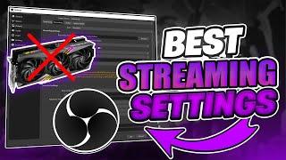 BEST OBS STREAMING SETTINGS FOR LOW END PC | *NO GPU NEEDED* ️