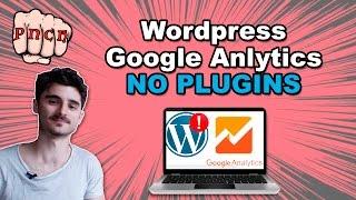 Install Google Analytics in Wordpress Without Plugins