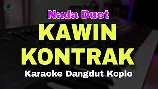 KAWIN KONTRAK - KARAOKE KOPLO || KARAOKE DUET || LAGU JAWA