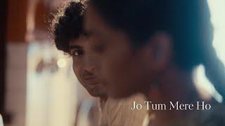 Anuv Jain - JO TUM MERE HO (Official Video)