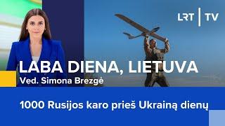 1 000 Rusijos karo prieš Ukrainą dienų | Laba diena, Lietuva | 2024-11-19