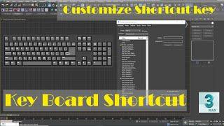 3ds max customize shortcut key | Customize user interface | DC