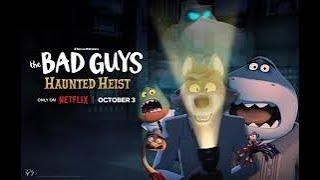 The Bad Guys Haunted Heist Official Trailer: First Look at the Spooky Adventure!