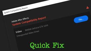 System compatibility report Unsupported Video Drivers Adobe After Effects Windows 10 Error | Fix