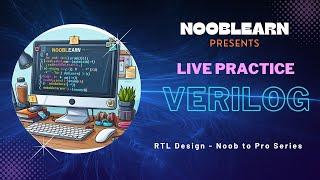 NoobLearnTV : Back Grinding Verilog HDLBits LIVE | Learn.With.Me #7