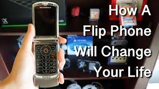 How a Flip Phone CHANGED My Life and How it can Change YOURS!