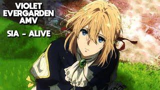 Violet Evergarden AMV - Alive - Sia