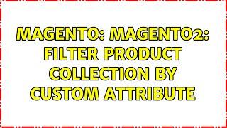 Magento: Magento2: filter product collection by custom attribute