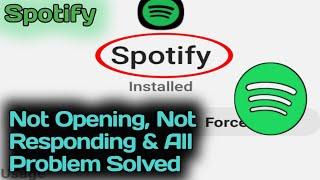 Fix Spotify Not Opening, Not Responding & All Problem Solved 2023