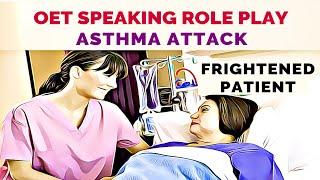 OET SPEAKING ROLE PLAY SAMPLE NURSING - ASTHMA ATTACK | MIHIRAA