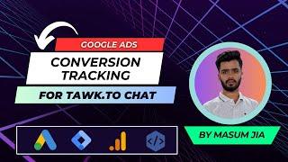 Tawk to Chat Google Ads Conversion Tracking