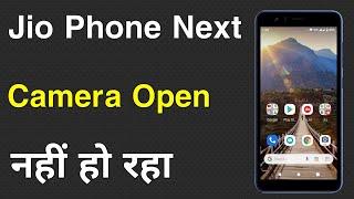 Jio Phone Next Me Camera Open Nahi Ho Raha Hai | Jio Phone Next Not Working