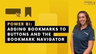 Power BI: Adding Bookmarks to Buttons and the Bookmark Navigator