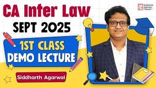 CA Inter Law 1st Class | September 2025 | Demo Class | Live Batch | CA Siddharth Agarwal