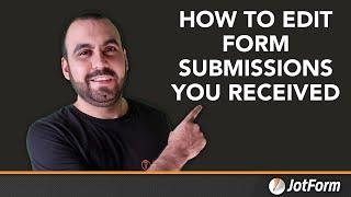 How to edit form submissions you received