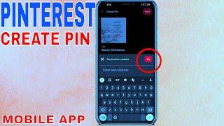  How To Create A Pin On Pinterest Mobile App 