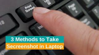 How To Take Screenshot in Laptop | 3 Screenshot Methods | techEavor