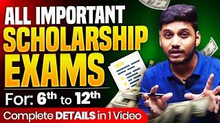 All Scholarship Exam for class 6th to 12th Students |Know all details about competitive exams