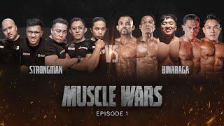 MUSCLE WARS EPS.1 : STRONGMAN VS. BINARAGA