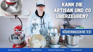 Küchenmaschine Test 2024: Die besten Küchenmaschinen im XXL Praxistest! Kann KitchenAid überzeugen?