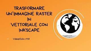 Trasformare un'immgine raster in vettoriale con Inkscape