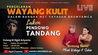 PENDOWO TANDANG - KI SIGID ARIYANTO - Cibisi Park - Cilandak - Jakarta Selatan
