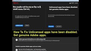 Unlicensed Apps Have Been Disabled Get Genuine Adobe Apps | How To Fix Unlicensed Apps Problem