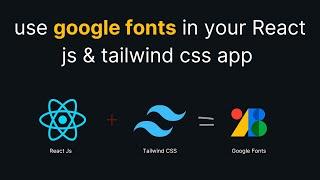 use google fonts in your React js & tailwind css app | 2024-25 @Harishdevlops