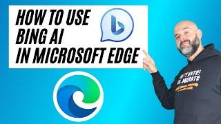 How To Use Bing AI In Microsoft Edge