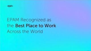 EPAM Recognized as the Best Place to Work Across the World