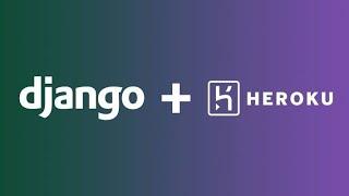 9 - How to Deploy Django Project To Heroku | Easiest Way! | 2022