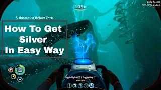 How to get silver easy way subnautica below zero