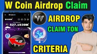 W Coin Airdrop Claim | W Coin Airdrop Eligibility Criteria | W Coin Airdrop Claim And Withdraw