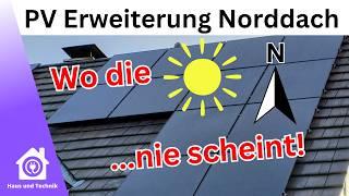 PV Anlage Erweiterung Nordseite - Lohnt sich das? Zahlen Daten Fakten