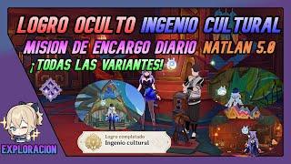 LOGRO OCULTO Ingenio Cultural TODAS LAS VARIANTES Misión Encargo Diario Natlan 5.0 Genshin Impact