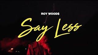 Roy Woods - Say Less (Official Video)