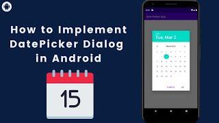 How to Create Date Picker Dialog in Android App | DatePickerDialog Android 2021