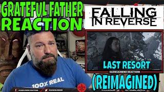 Falling In Reverse - "Last Resort (Reimagined) A FATHER'S REACTION