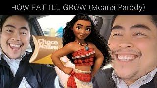 How Fat I'll Grow ("How Far I'll Go" Moana Parody)
