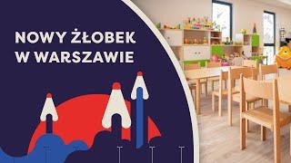 Nowy żłobek w Warszawie