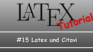 Latex Tutorial #15: Latex und Citavi (Literaturverzeichnis)