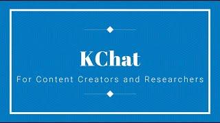 KChat for Content Creators