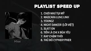 [ PLAYLIST SPEED UP #1] List nhạc này siêu 