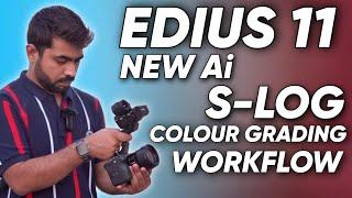 New Edius 11 Ai S-LOG Colour Grading Process & Adjustment Layer Workflow | Crazy Ai Tool For Wedding