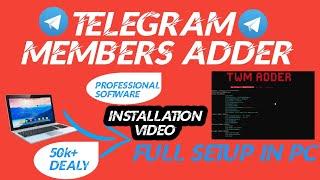 Installation of Members Adder Software in PC | Members Adder Software For Telegram | Tech With Monu