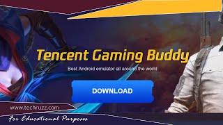 How To Download And Install Tencent Gaming Buddy Android Emulator On PC | 2021